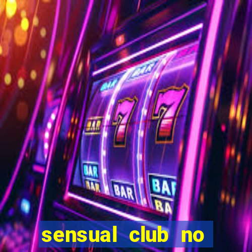 sensual club no esporte interativo